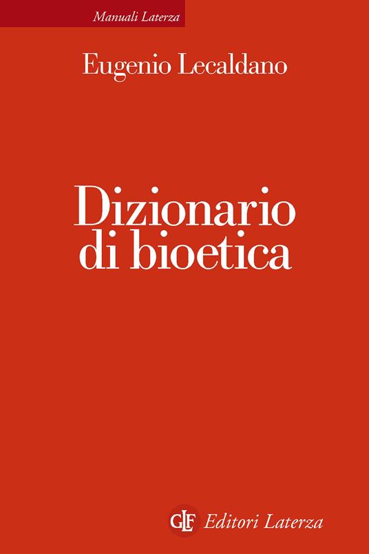 Dizionario di bioetica - Eugenio Lecaldano - ebook