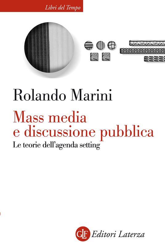 Mass media e discussione pubblica. Le teorie dell'agenda setting - Rolando Marini - ebook