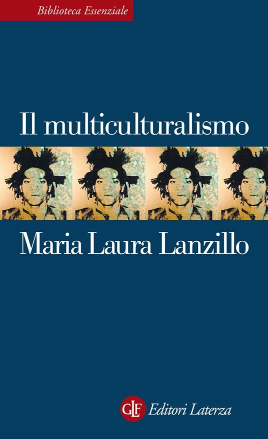Il multiculturalismo - M. Laura Lanzillo - ebook