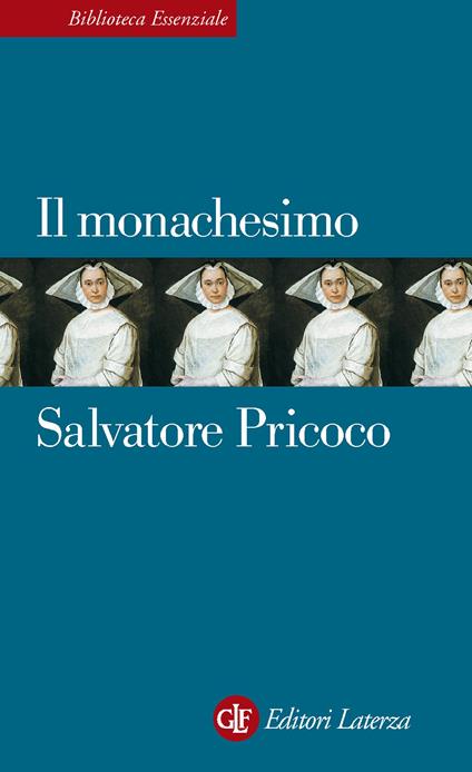 Il monachesimo - Salvatore Pricoco - ebook