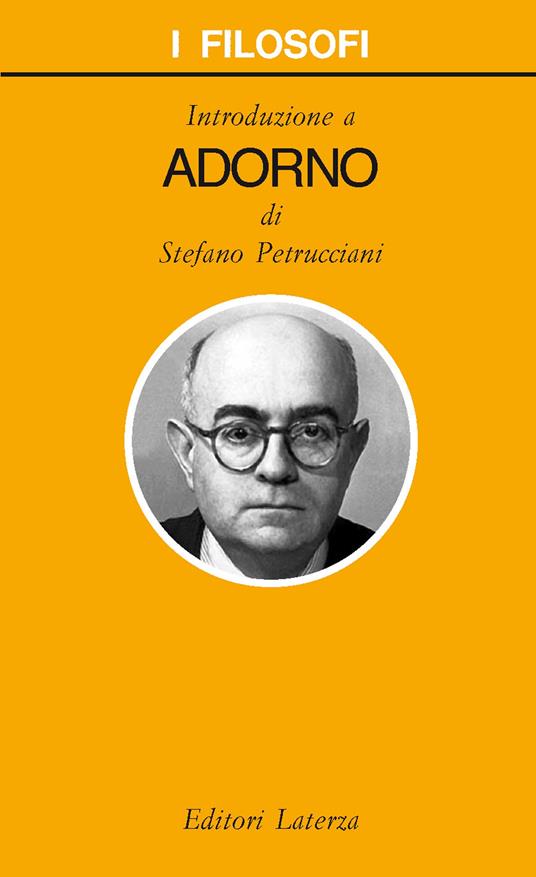 Introduzione a Adorno - Stefano Petrucciani - ebook