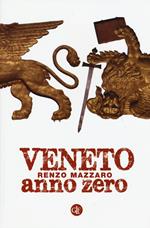 Veneto anno zero