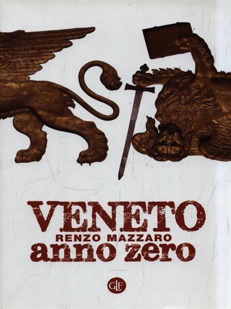 Veneto anno zero - Renzo Mazzaro - 3