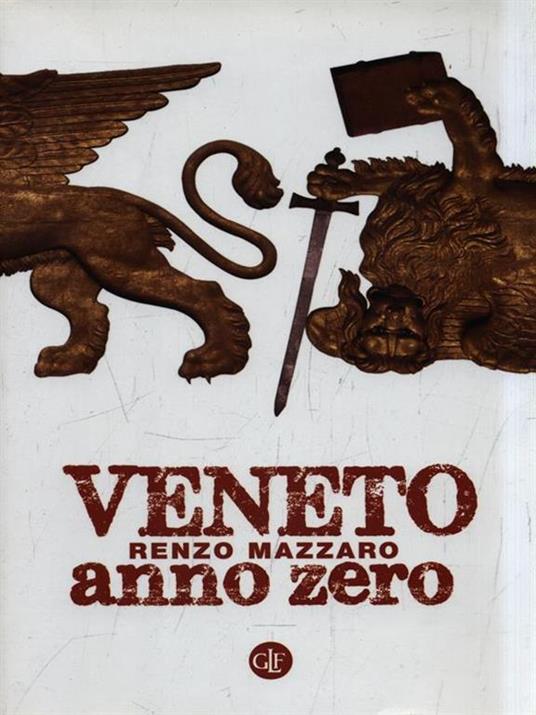 Veneto anno zero - Renzo Mazzaro - 5