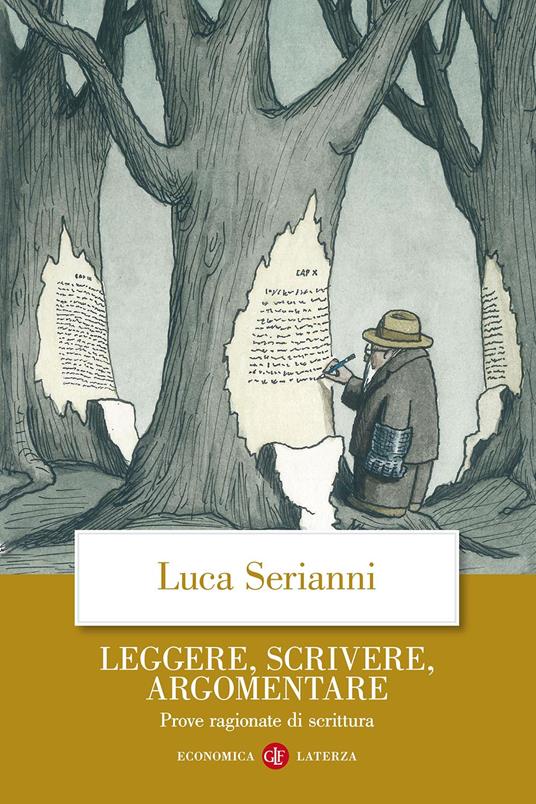 Leggere, scrivere, argomentare. Prove ragionate di scrittura - Luca Serianni - copertina