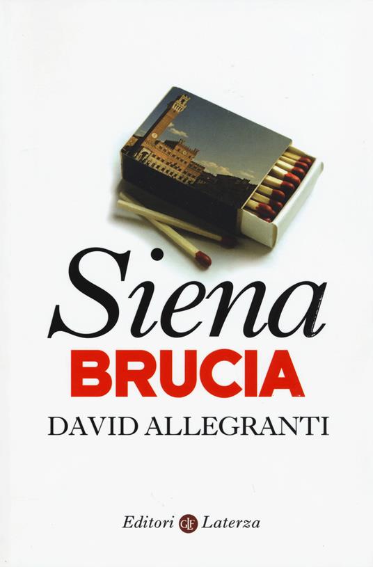 Siena brucia - David Allegranti - copertina