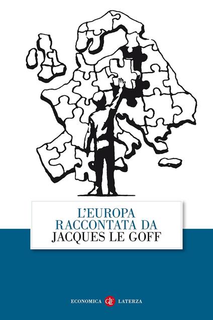 L' Europa raccontata da Jacques Le Goff - Jacques Le Goff - copertina