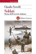 Soldati. Storia dell'esercito italiano