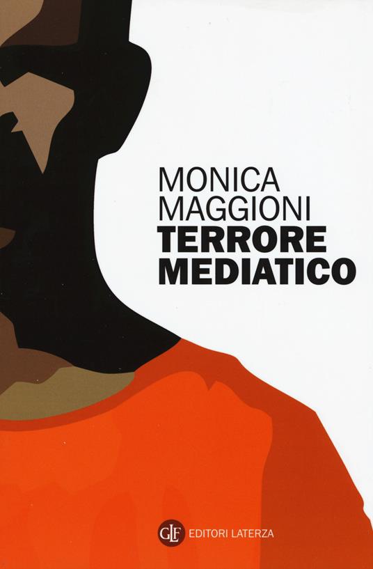 Terrore mediatico - Monica Maggioni - copertina