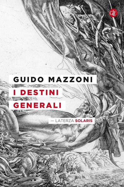 I destini generali. Ediz. illustrata - Guido Mazzoni - ebook