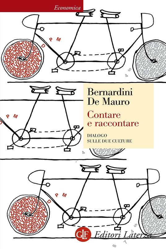 Contare e raccontare. Dialogo sulle due culture. Ediz. illustrata - Carlo Bernardini,Tullio De Mauro - ebook