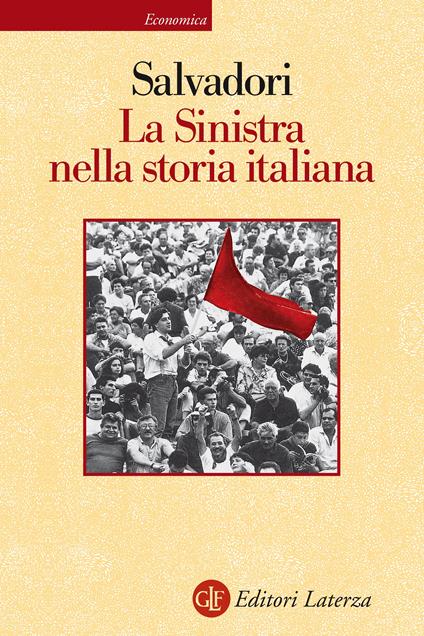 La sinistra nella storia italiana - Massimo L. Salvadori - ebook