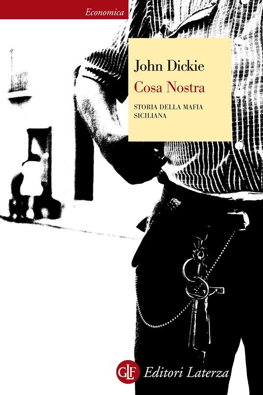 Cosa Nostra. Storia della mafia siciliana - John Dickie,Giovanni Ferrara degli Uberti - ebook