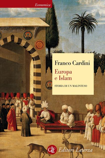 Europa e Islam. Storia di un malinteso - Franco Cardini - ebook