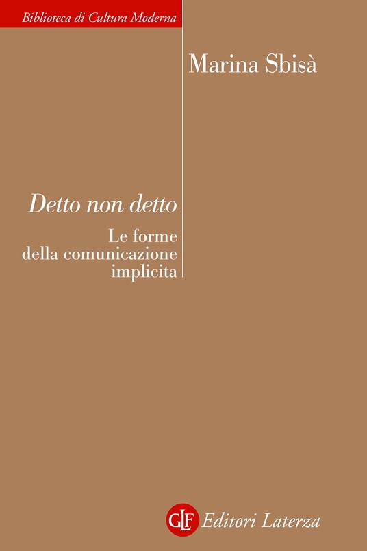 Detto non detto. Le forme della comunicazione implicita - Marina Sbisà - ebook