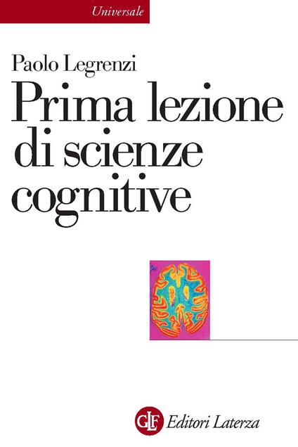 Prima lezione di scienze cognitive - Paolo Legrenzi - ebook