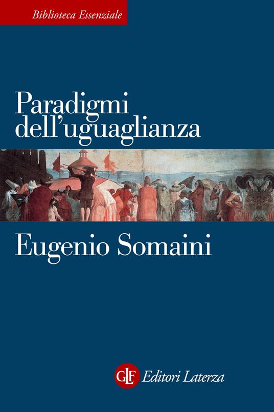 Paradigmi dell'uguaglianza - Eugenio Somaini - ebook