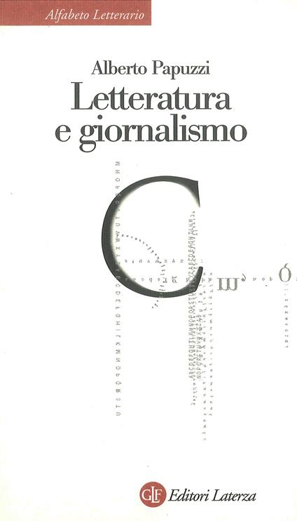 Letteratura e giornalismo - Alberto Papuzzi - ebook
