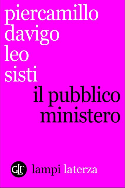 Il pubblico ministero - Piercamillo Davigo,Leo Sisti - ebook
