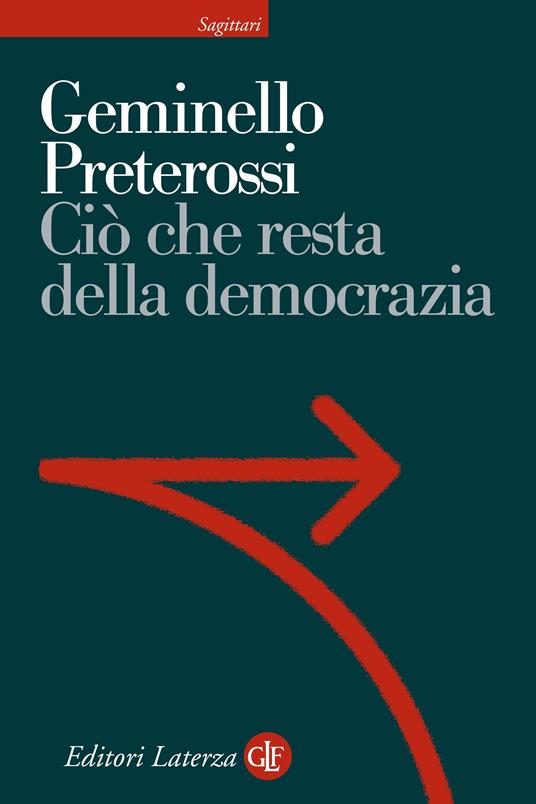 Ciò che resta della democrazia - Geminello Preterossi - ebook