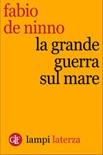 La Grande Guerra sul mare