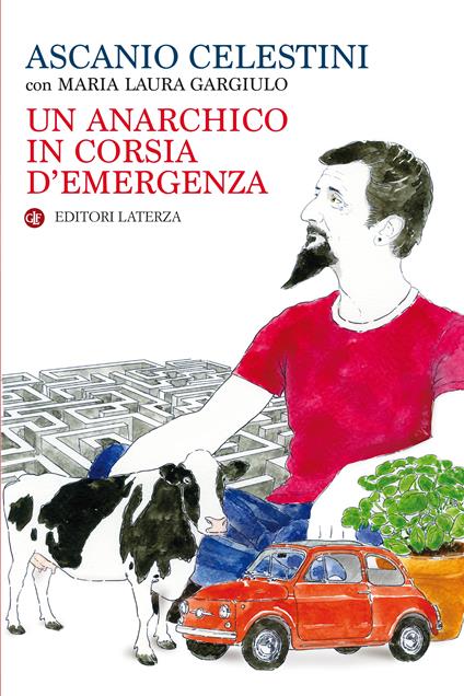 Un anarchico in corsia d'emergenza - Ascanio Celestini,Laura Gargiulo - ebook