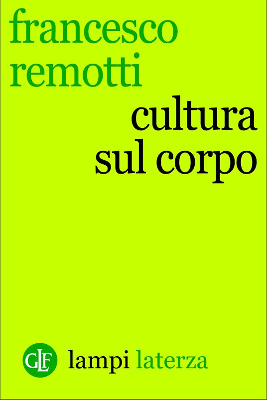 Cultura sul corpo - Francesco Remotti - ebook