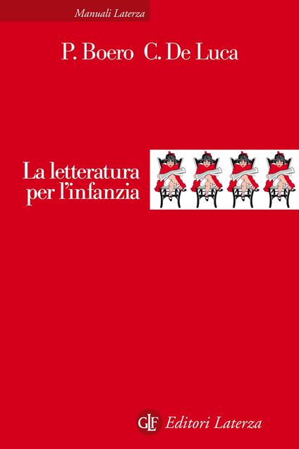 La letteratura per l'infanzia - Pino Boero,Carmine De Luca - ebook