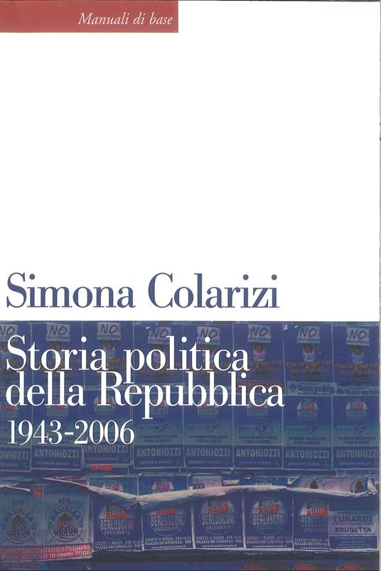 Storia politica della Repubblica. Partiti, movimenti e istituzioni 1943-2006 - Simona Colarizi - ebook