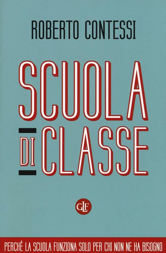 Scuola di classe - Roberto Contessi - copertina