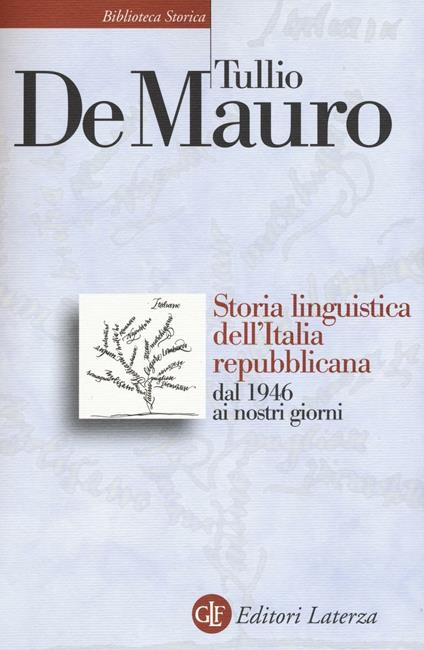 Storia linguistica dell'Italia repubblicana dal 1946 ai nostri giorni - Tullio De Mauro - copertina