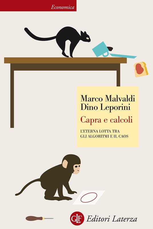 Capra e calcoli. L'eterna lotta tra gli algoritmi e il caos - Dino Leporini,Marco Malvaldi - ebook