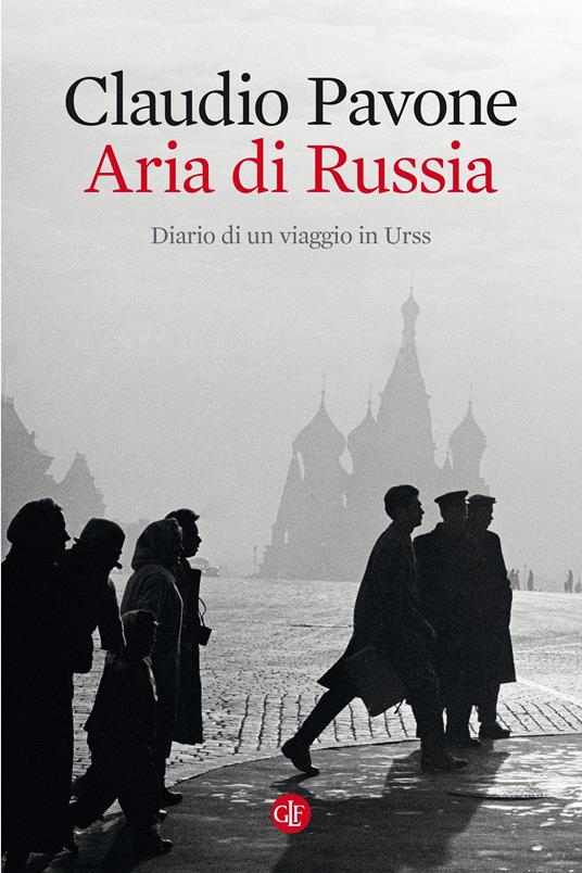 Aria di Russia. Diario di un viaggio in Urss - Claudio Pavone - ebook