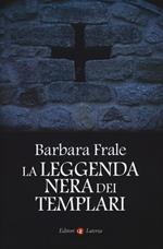 La leggenda nera dei templari