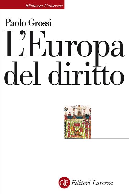 L' Europa del diritto - Paolo Grossi - ebook