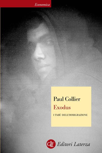 Exodus. I tabù dell'immigrazione - Paul Collier,Laura Cespa - ebook