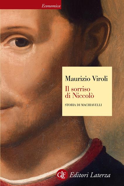 Il sorriso di Niccolò. Storia di Machiavelli - Maurizio Viroli - ebook