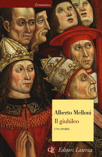 Il giubileo. Una storia - Alberto Melloni - copertina