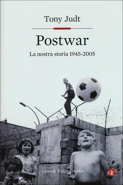Postwar. Europa 1945-2005 - Tony Judt - copertina