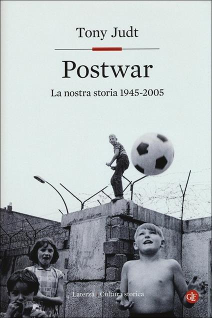 Postwar. Europa 1945-2005 - Tony Judt - copertina