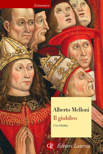 Il giubileo. Una storia - Alberto Melloni - ebook