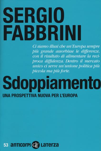 Sdoppiamento. Una prospettiva nuova per l'Europa - Sergio Fabbrini - copertina