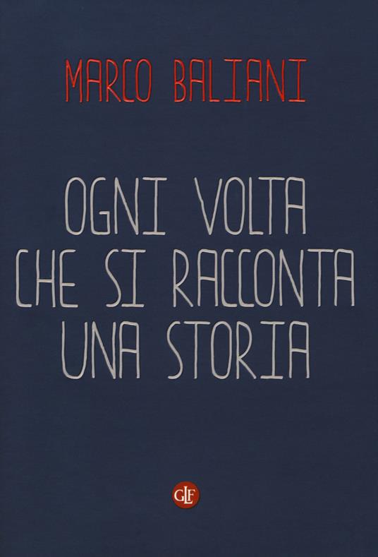Ogni volta che si racconta una storia - Marco Baliani - copertina