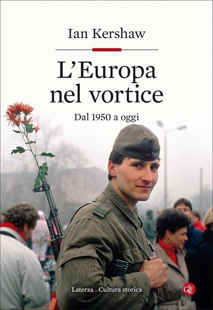 L' Europa nel vortice. Dal 1950 a oggi - Ian Kershaw - copertina