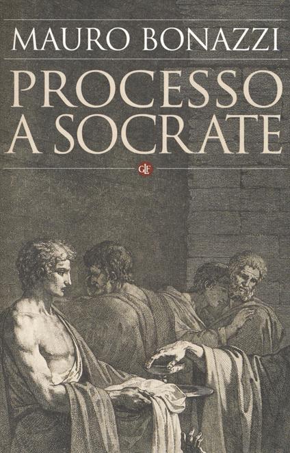 Processo a Socrate - Mauro Bonazzi - copertina