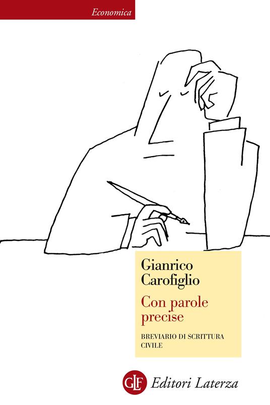 Con parole precise. Breviario di scrittura civile - Gianrico Carofiglio - ebook