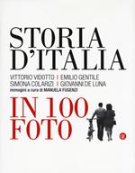 Storia d'Italia in 100 foto. Ediz. illustrata