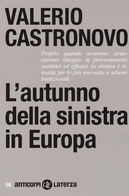 L' autunno della sinistra in Europa - Valerio Castronovo - copertina