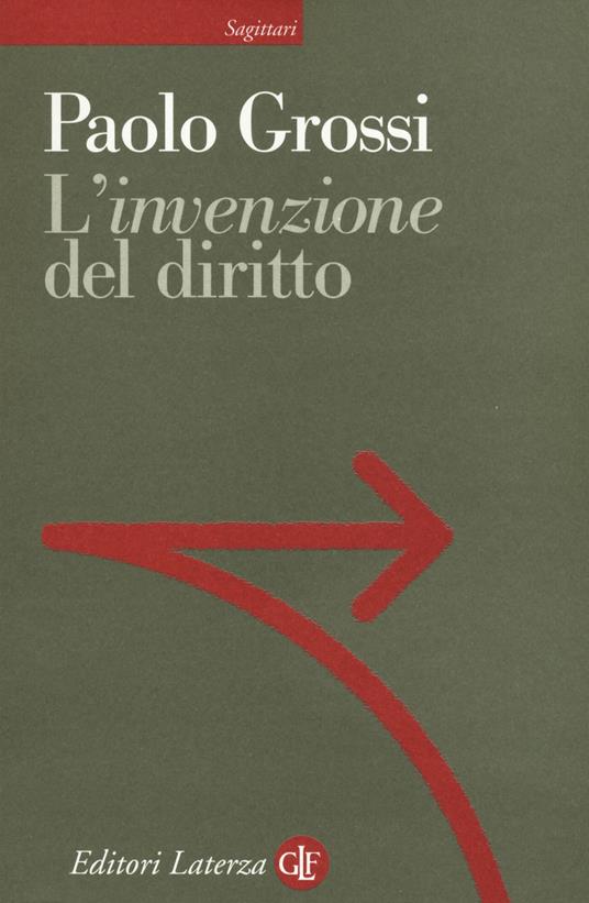 L' «invenzione» del diritto - Paolo Grossi - copertina