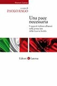 Una pace necessaria. I rapporti italo-albanesi nella prima fase della guerra fredda - copertina
